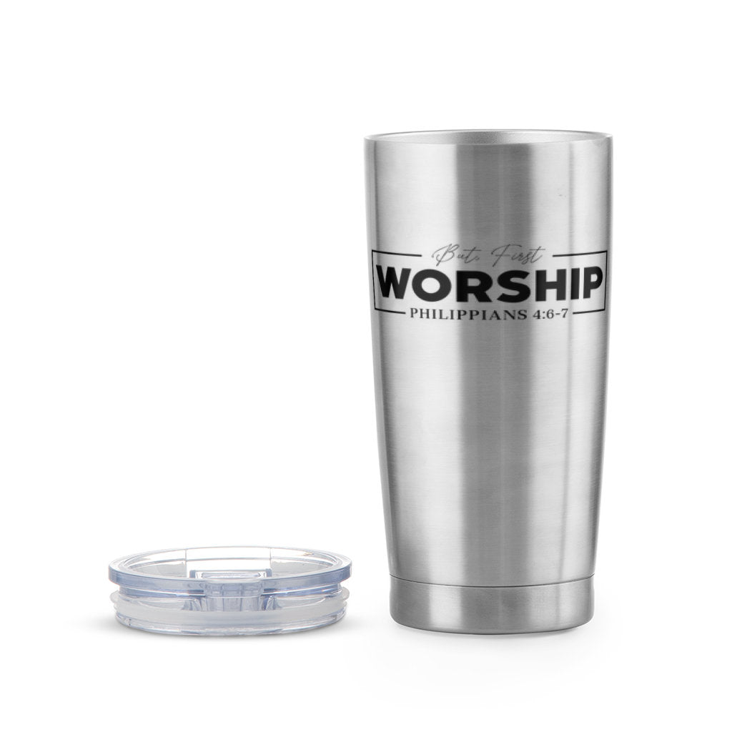 "But First, Worship" 20 oz Stainless Steel Tumbler - GladEyze Apparel