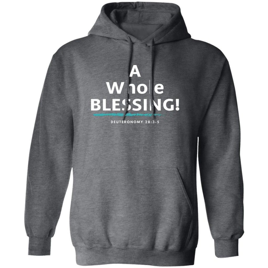A Whole Blessing Hoodie - GladEyze Apparel