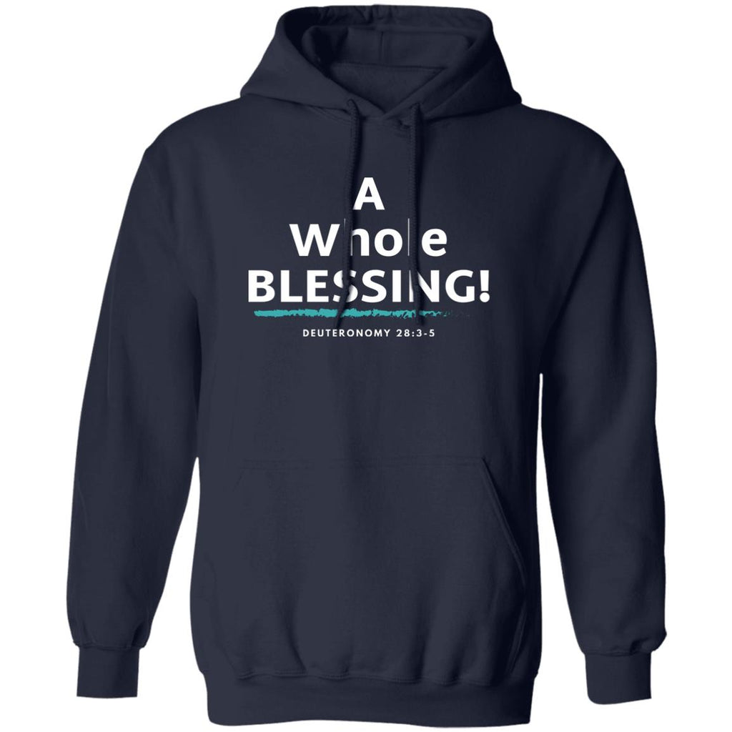 A Whole Blessing Hoodie - GladEyze Apparel