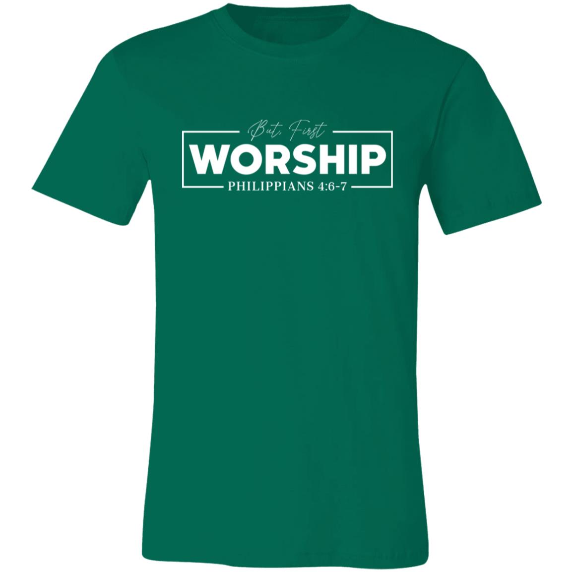 But First Worship T-Shirt - GladEyze Apparel