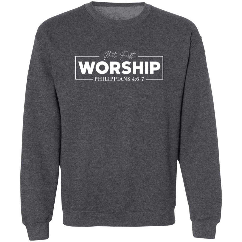 But First, Worship sweatshirt - GladEyze Apparel